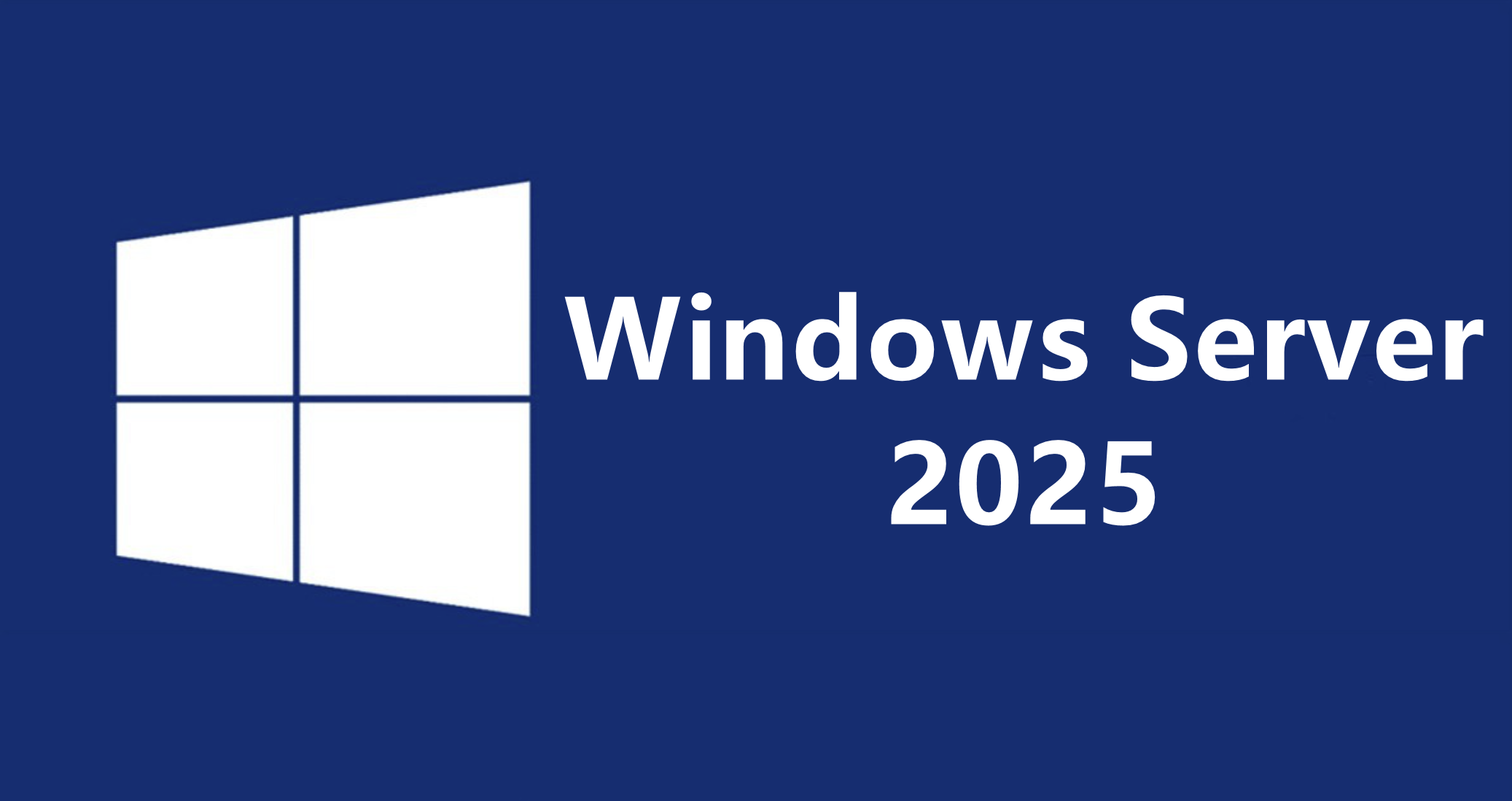 Windows Server 2025 来了_微软Server 2025